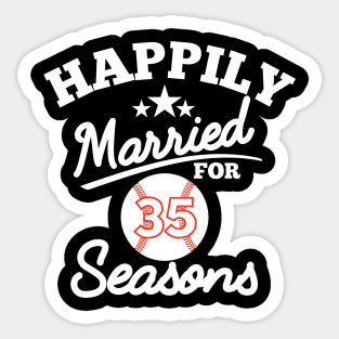 Happily married for 35 seasons, baseball couple gift Sticker